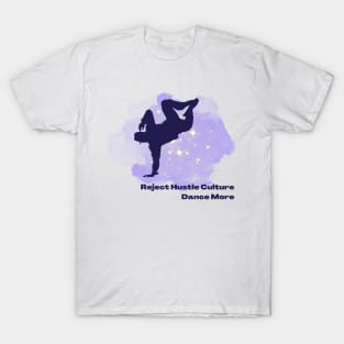 Reject Hustle Culture - Dance More (Purple/Male Silhouette) T-Shirt